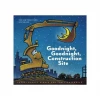 Hachette Books Goodnight, Goodnight, Construction Site