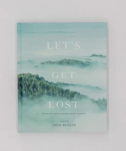 Hachette Let's Get Lost: The World's Most Stunning Remote Locations