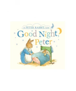 Penguin Random House Good Night, Peter: A Peter Rabbit Tale