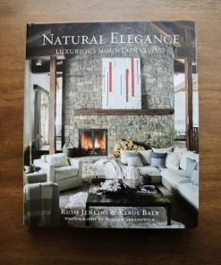 Hachette Natural Elegance: Luxurious Mountain Living