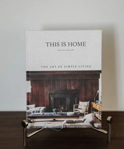 Hachette Home Decor This Is Home: The Art Of Simple Living