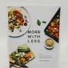 Penguin Random House Kitchen More With Less: Whole Food Cooking Made Irresistibly Simple