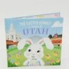 Sourcebooks The Easter Bunny Is Coming To Utah