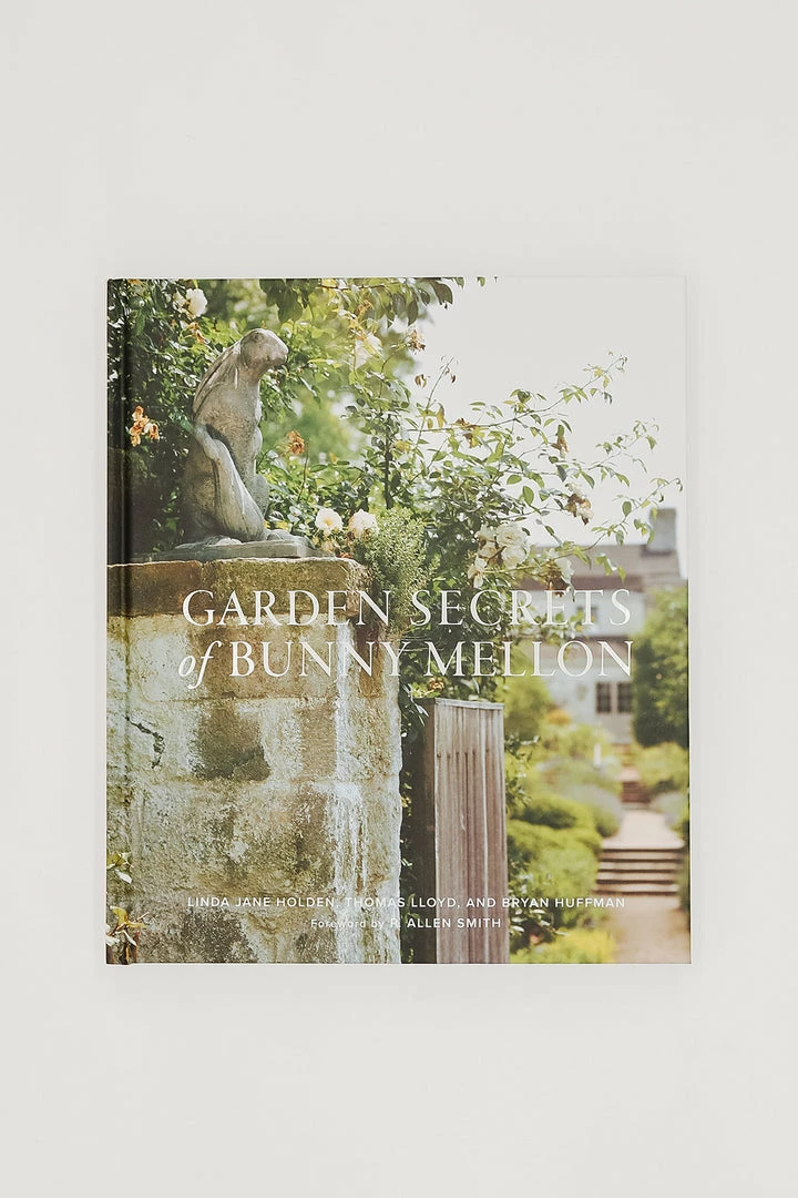 Gibbs Smith Publisher Home Decor Garden Secrets Of Bunny Mellon