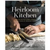 Harper Collins Publishers Heirloom Kitchen: Heritage Recipes And Family Stories From The Tables Of Immigrant Women