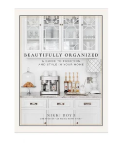 Penguin Random House Home Decor Beautifully Organized: A Guide To Function And Style In Your Home